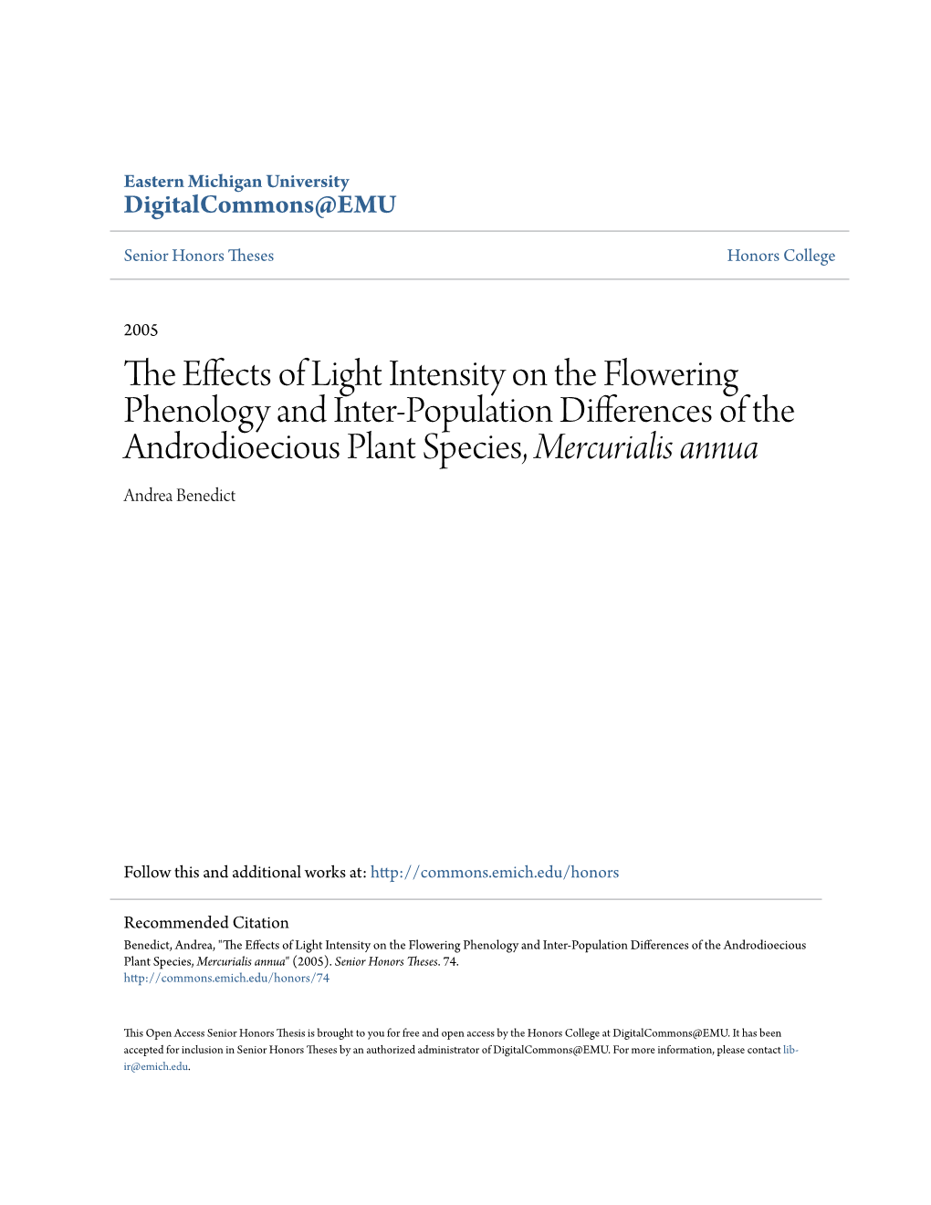 The Effects of Light Intensity on the Flowering Phenology and Inter-Population Differences of the Androdioecious Plant Species, Mercurialis Annua" (2005)