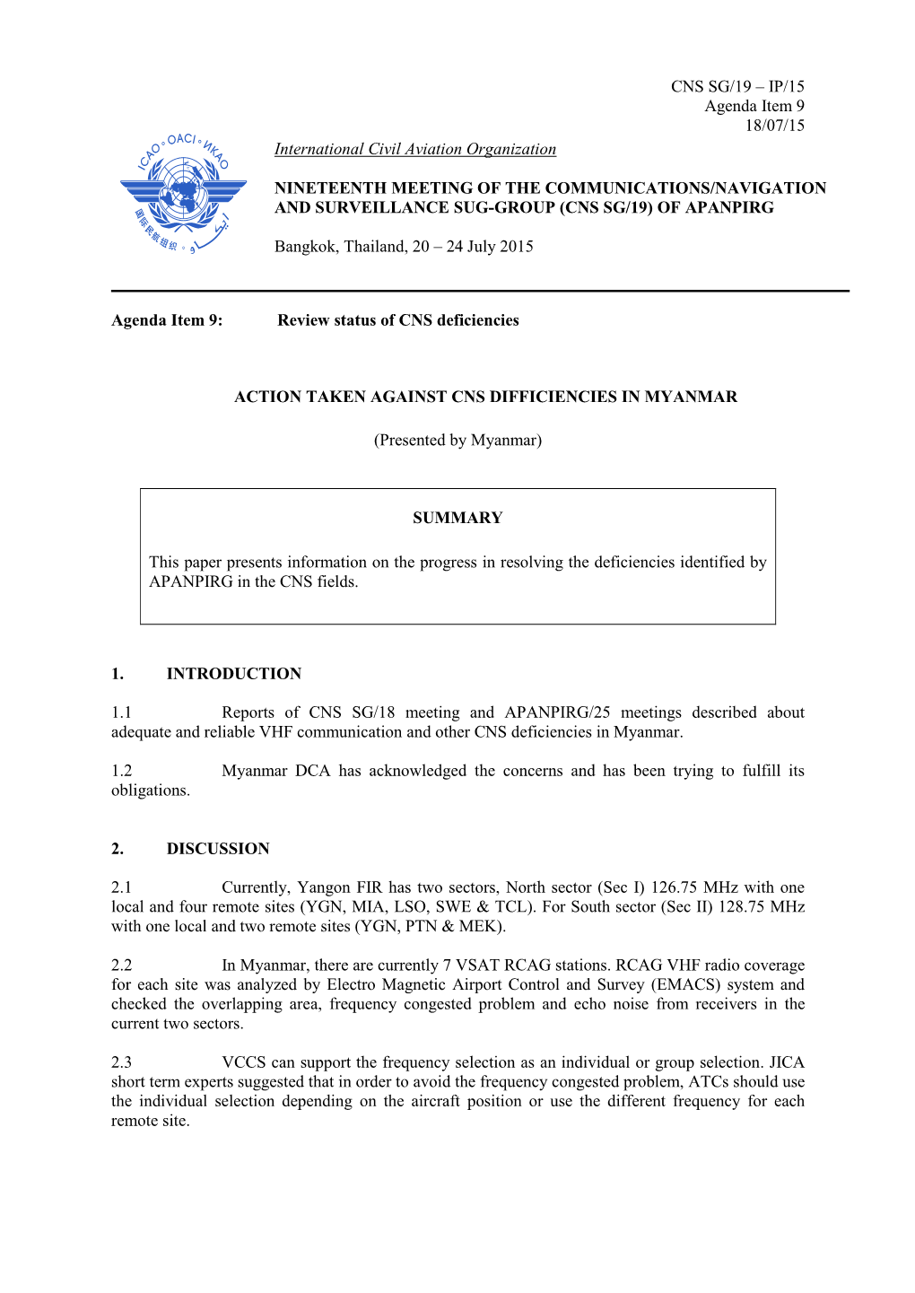 CNS SG/19 – IP/15 Agenda Item 9 18/07/15 International Civil Aviation Organization