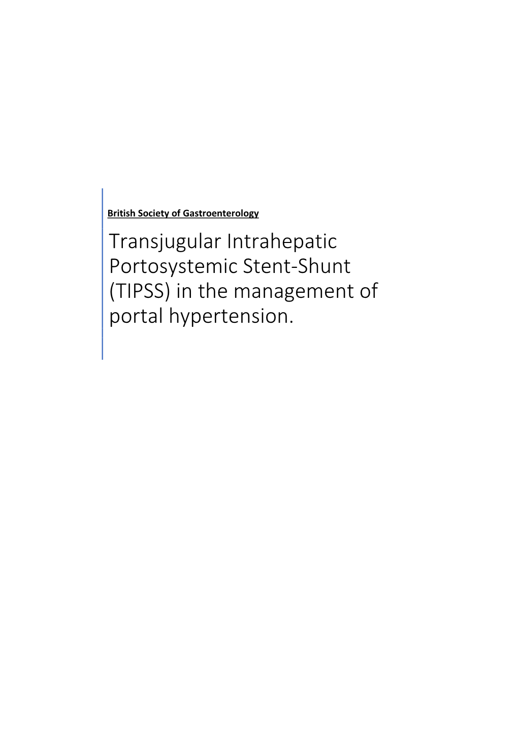 Transjugular Intrahepatic Portosystemic Stent-Shunt (TIPSS) in the Management of Portal Hypertension