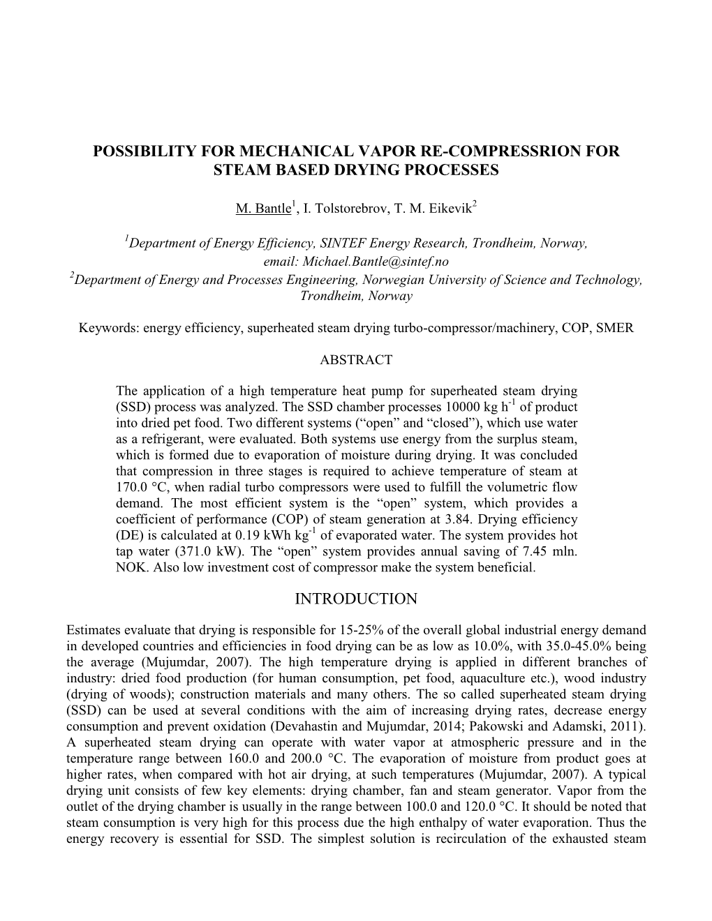 Possibility for Mechanical Vapor Re-Compression for Steam Based Drying Processes