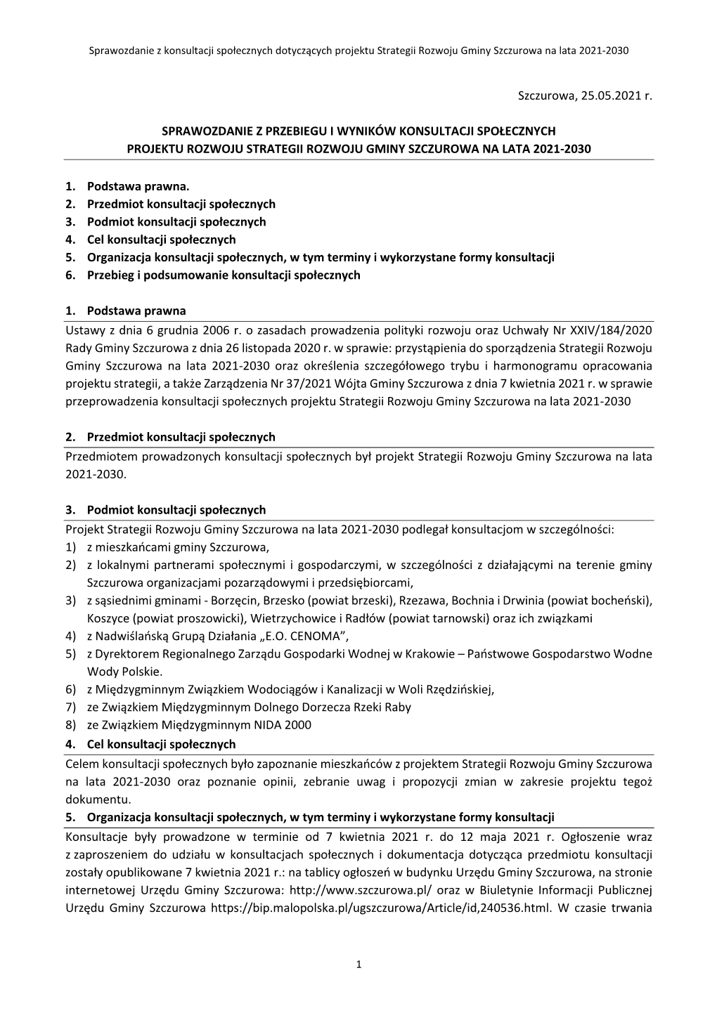 Sprawozdanie Z Konsultacji Społecznych Dotyczących Projektu Strategii Rozwoju Gminy Szczurowa Na Lata 2021-2030