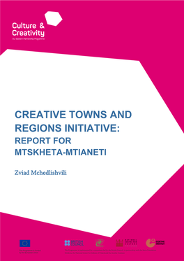 Creative Towns and Regions Initiative: Report for Mtskheta-Mtianeti