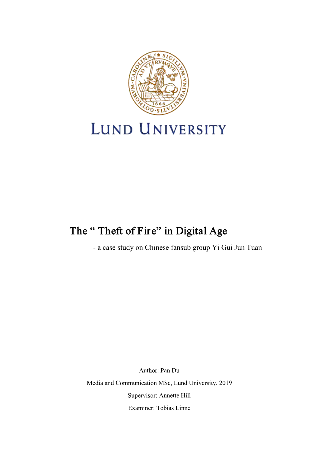 The “ Theft of Fire” in Digital Age - a Case Study on Chinese Fansub Group Yi Gui Jun Tuan