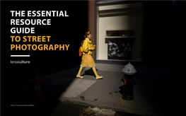 THE ESSENTIAL RESOURCE GUIDE to STREET PHOTOGRAPHY Lensculture