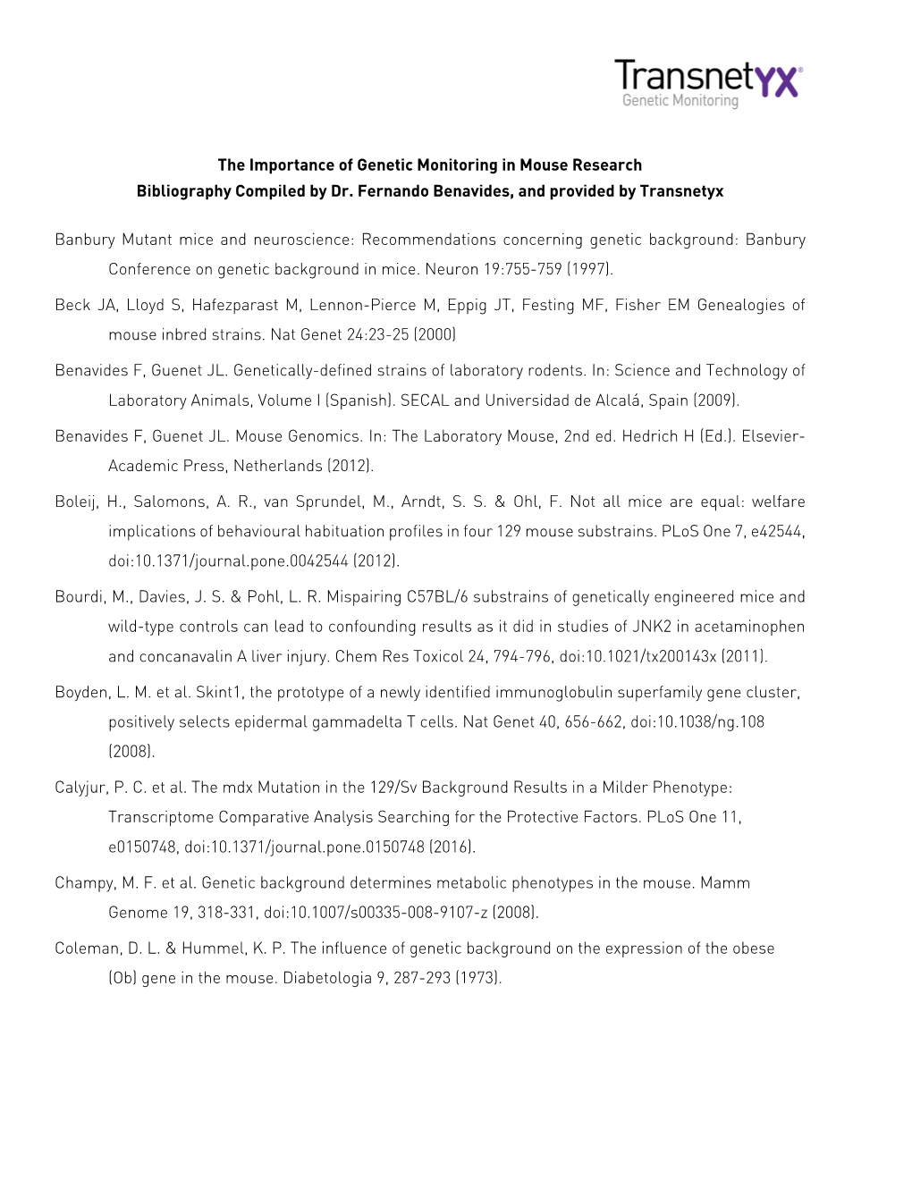 The Importance of Genetic Monitoring in Mouse Research Bibliography Compiled by Dr