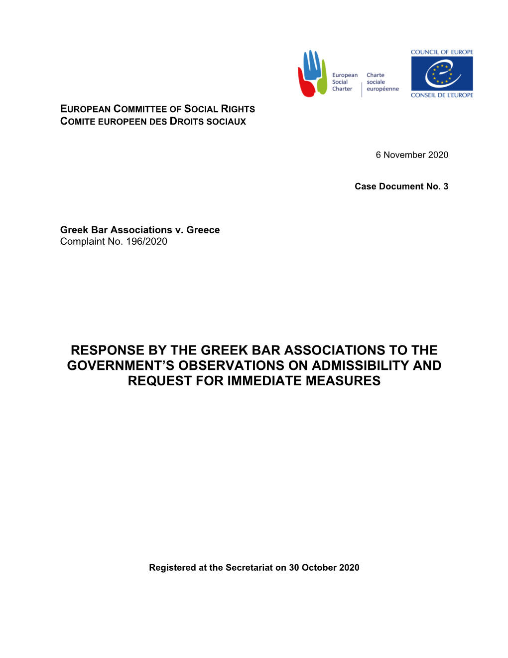 Response by the Greek Bar Associations to the Government’S Observations on Admissibility and Request for Immediate Measures