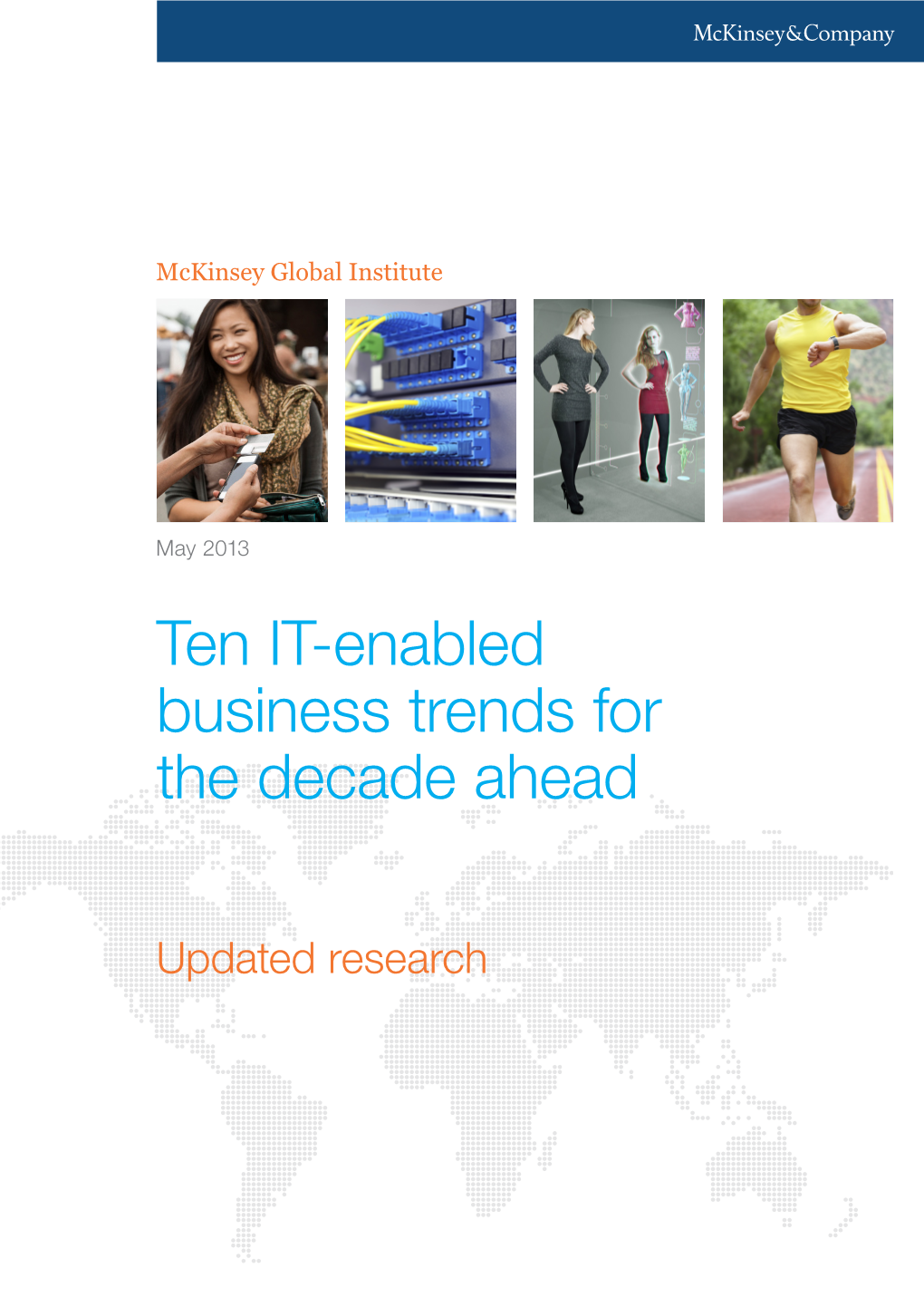Ten IT-Enabled Business Trends for the Decade Aheadd Ten Decade the for Trends IT-Enabled Business