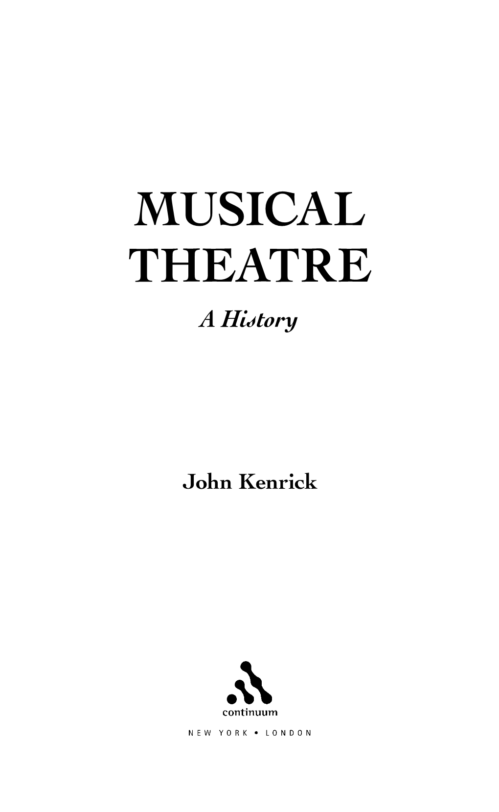 MUSICAL THEATRE a History