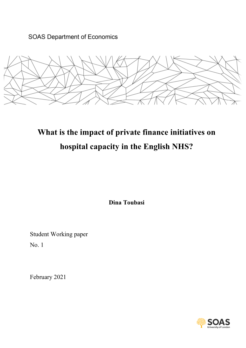 What Is the Impact of Private Finance Initiatives on Hospital Capacity in the English NHS?”, SOAS Department of Economics Student Working Paper No