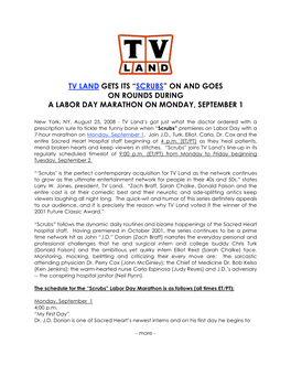 Tv Land Gets Its “Scrubs” on and Goes on Rounds During a Labor Day Marathon on Monday, September 1