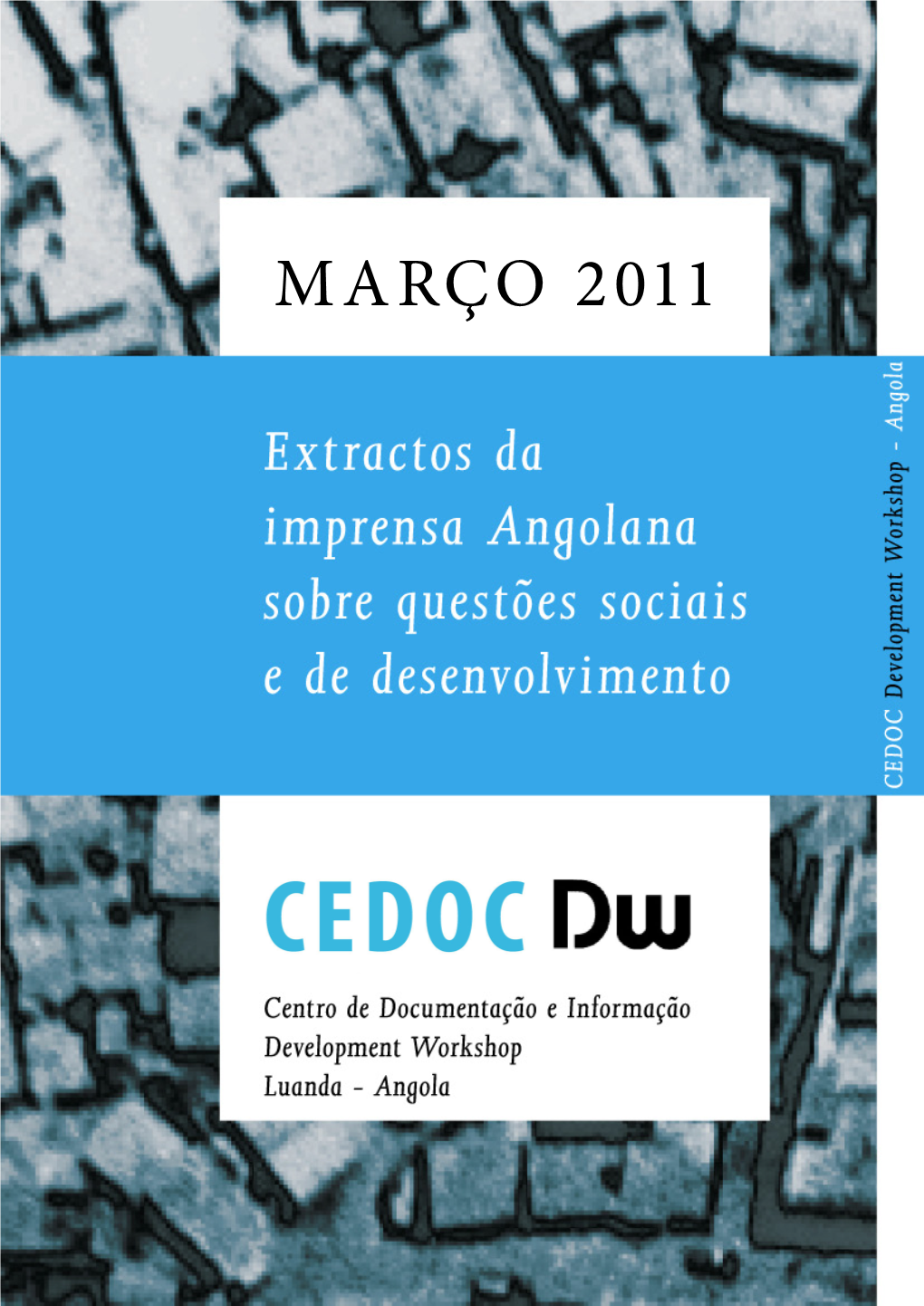 MARÇO 2011 CEDOC Centro De Documentação E Informação