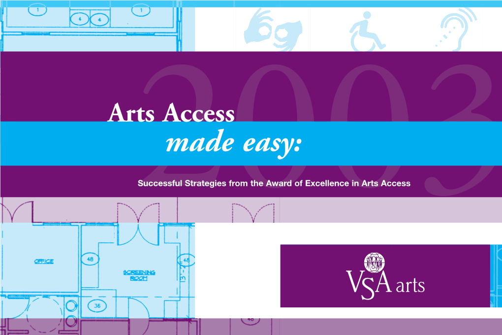 Arts Access Made Easy: 2003Successful Strategies from the Award of Excellence in Arts Access “A Teenage Girl