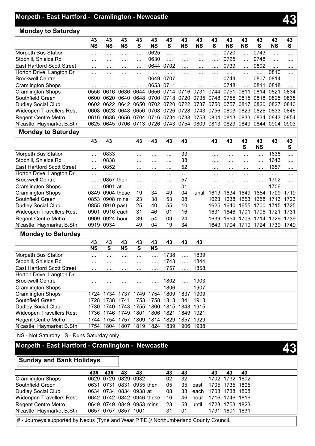 Cramlington - Newcastle 43 Monday to Saturday 43 43 43 43 43 43 43 43 43 43 43 43 43 43 NS NS NS S NS S NS NS S NS NS S NS S Morpeth Bus Station