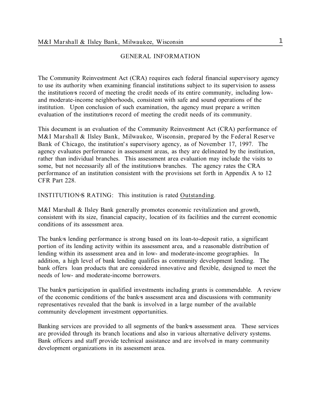 M&I Marshall & Ilsley Bank, Milwaukee, Wisconsin 1 GENERAL INFORMATION the Community Reinvestment Act (CRA) Requires