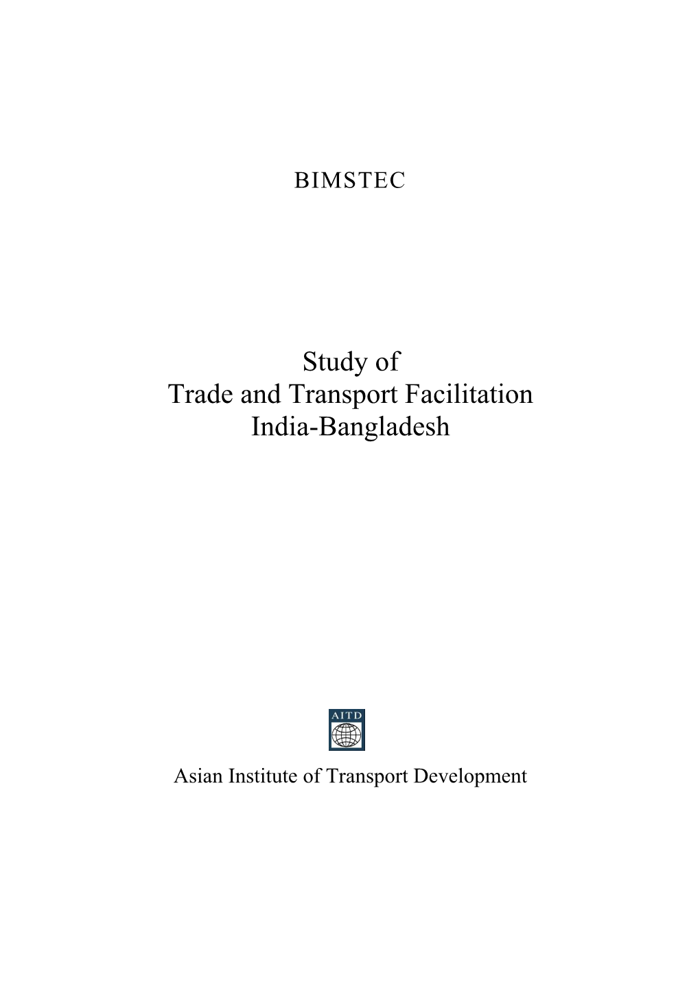 Study of Trade and Transport Facilitation: India-Bangladesh
