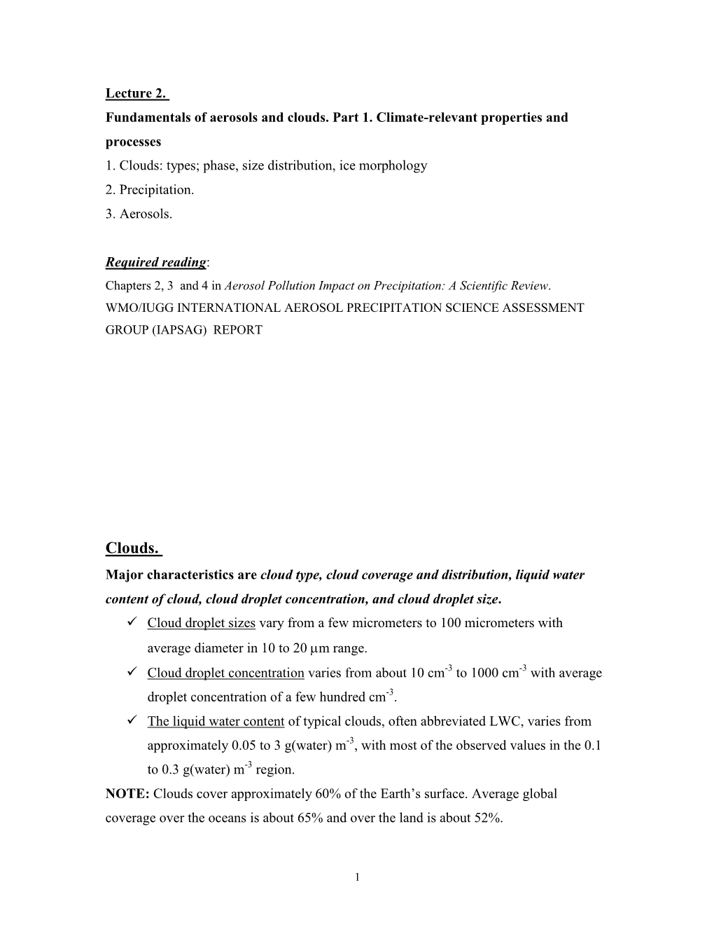 Fundamentals of Aerosols and Clouds. Part 1. Climate-Relevant Properties and Processes 1