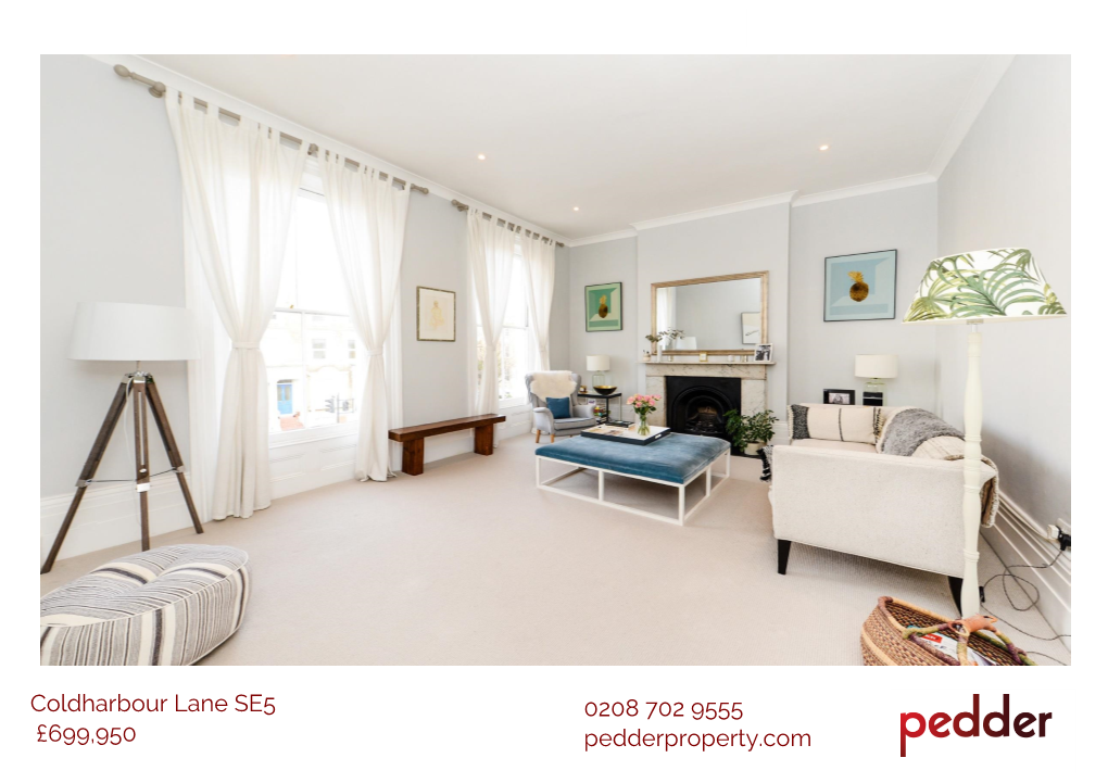 Coldharbour Lane SE5 £699,950 0208 702 9555 Pedderproperty.Com