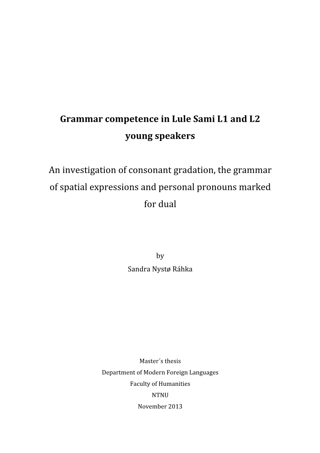 Grammar Competence in Lule Sami L1 and L2 Young Speakers An