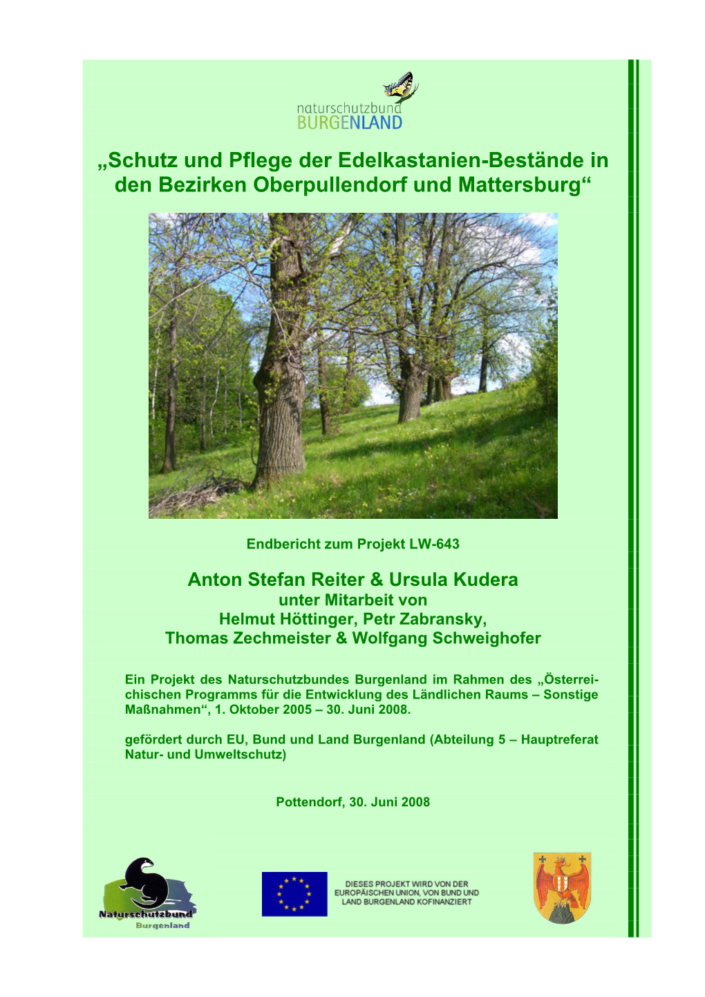 Schutz Und Pflege Der Edelkastanien-Bestände in Den Bezirken Oberpullendorf Und Mattersburg“