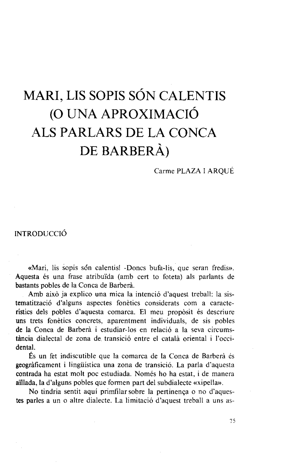 Mari Lis Sopis Son Calentis (O Una Aproximació Als Parlars De La Conca De Barberà