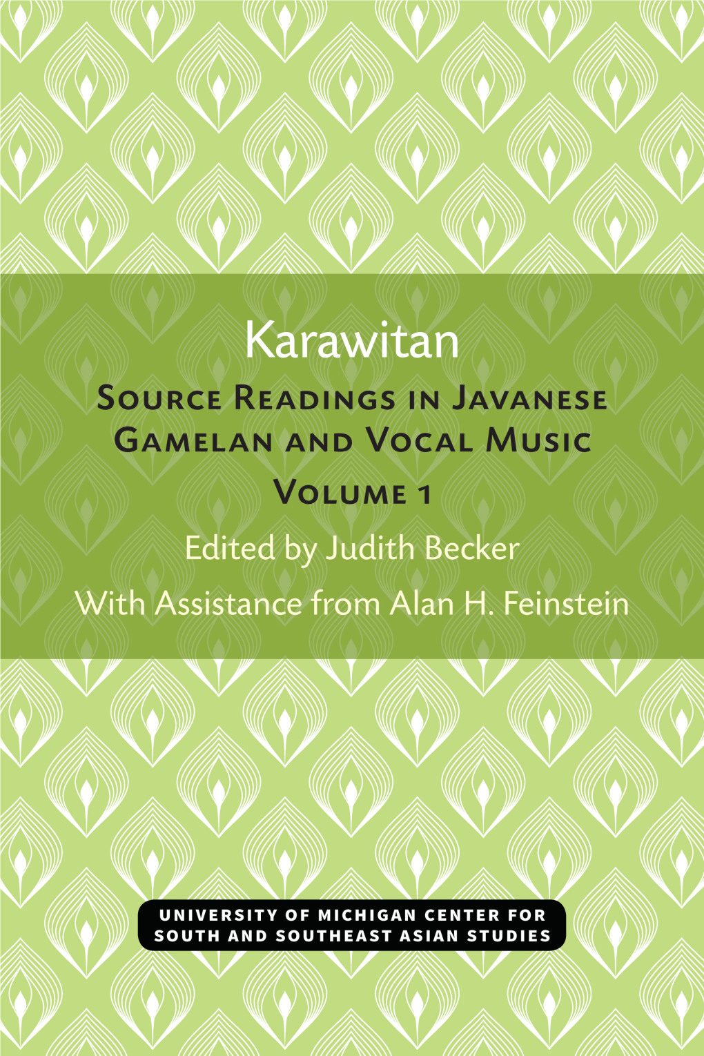 Karawitan Source Readings in Javanese Gamelan and Vocal Music