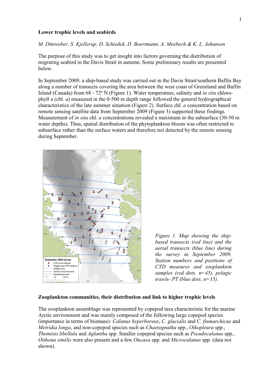 1 Lower Trophic Levels and Seabirds M. Dünweber, S. Kjellerup, D