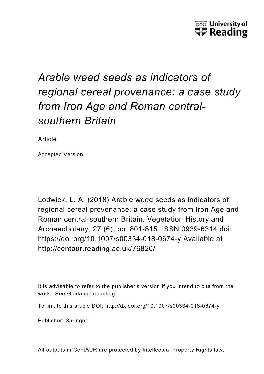 Arable Weed Seeds As Indicators of Regional Cereal Provenance: a Case Study from Iron Age and Roman Central- Southern Britain