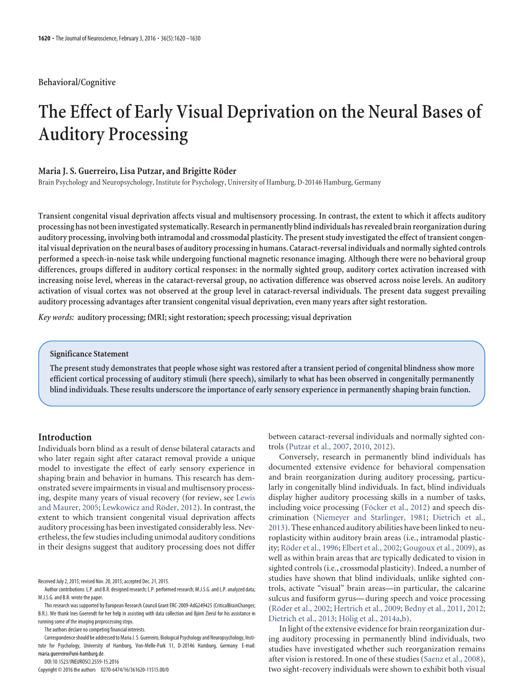 The Effect of Early Visual Deprivation on the Neural Bases of Auditory Processing