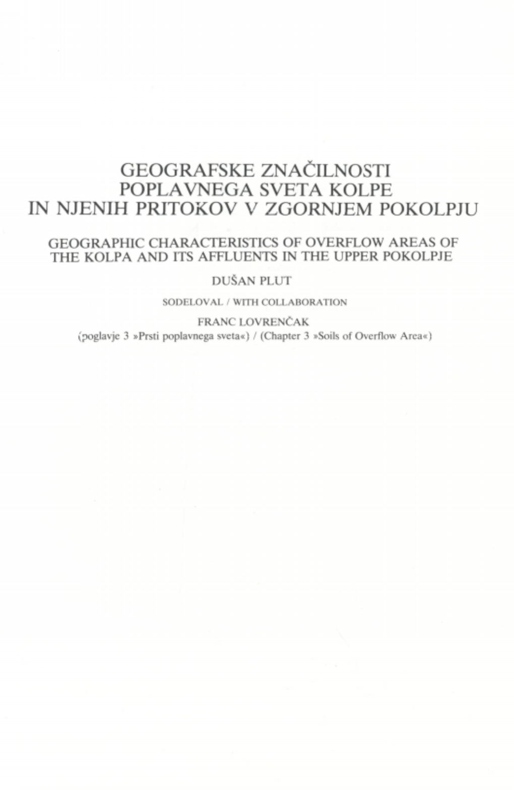 Geografske Značilnosti Poplavnega Sveta Kolpe in Njenih Pritokov V Zgornjem Pokolpju