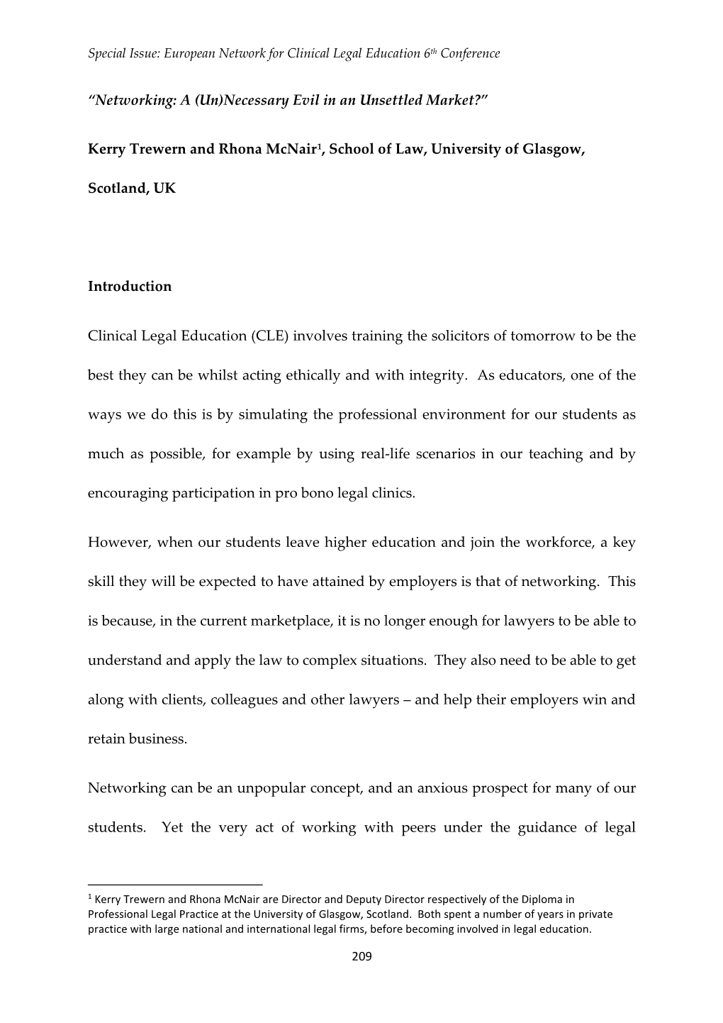 “Networking: a (Un)Necessary Evil in an Unsettled Market?” Kerry Trewern and Rhona Mcnair1, School of Law, University Of