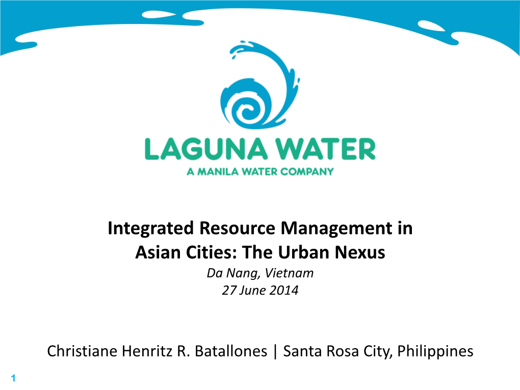 Integrated Resource Management in Asian Cities: the Urban Nexus Da Nang, Vietnam 27 June 2014