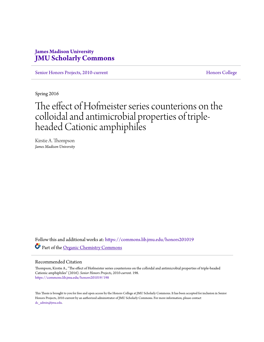 The Effect of Hofmeister Series Counterions on the Colloidal and Antimicrobial Properties of Triple- Headed Cationic Amphiphiles Kirstie A