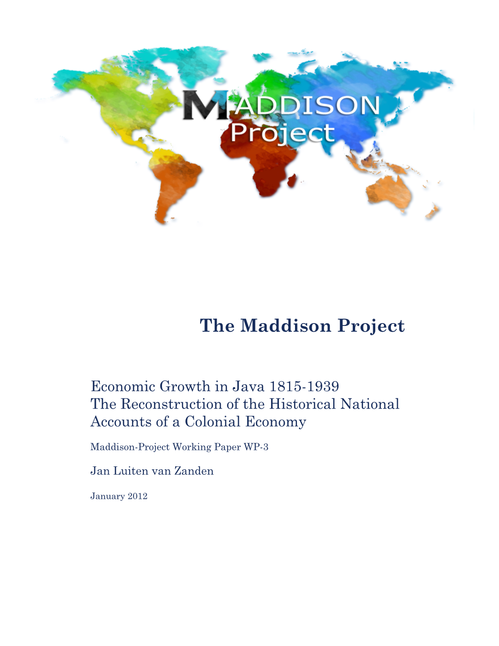 Economic Growth in Java 1815-1939 the Reconstruction of the Historical National Accounts of a Colonial Economy