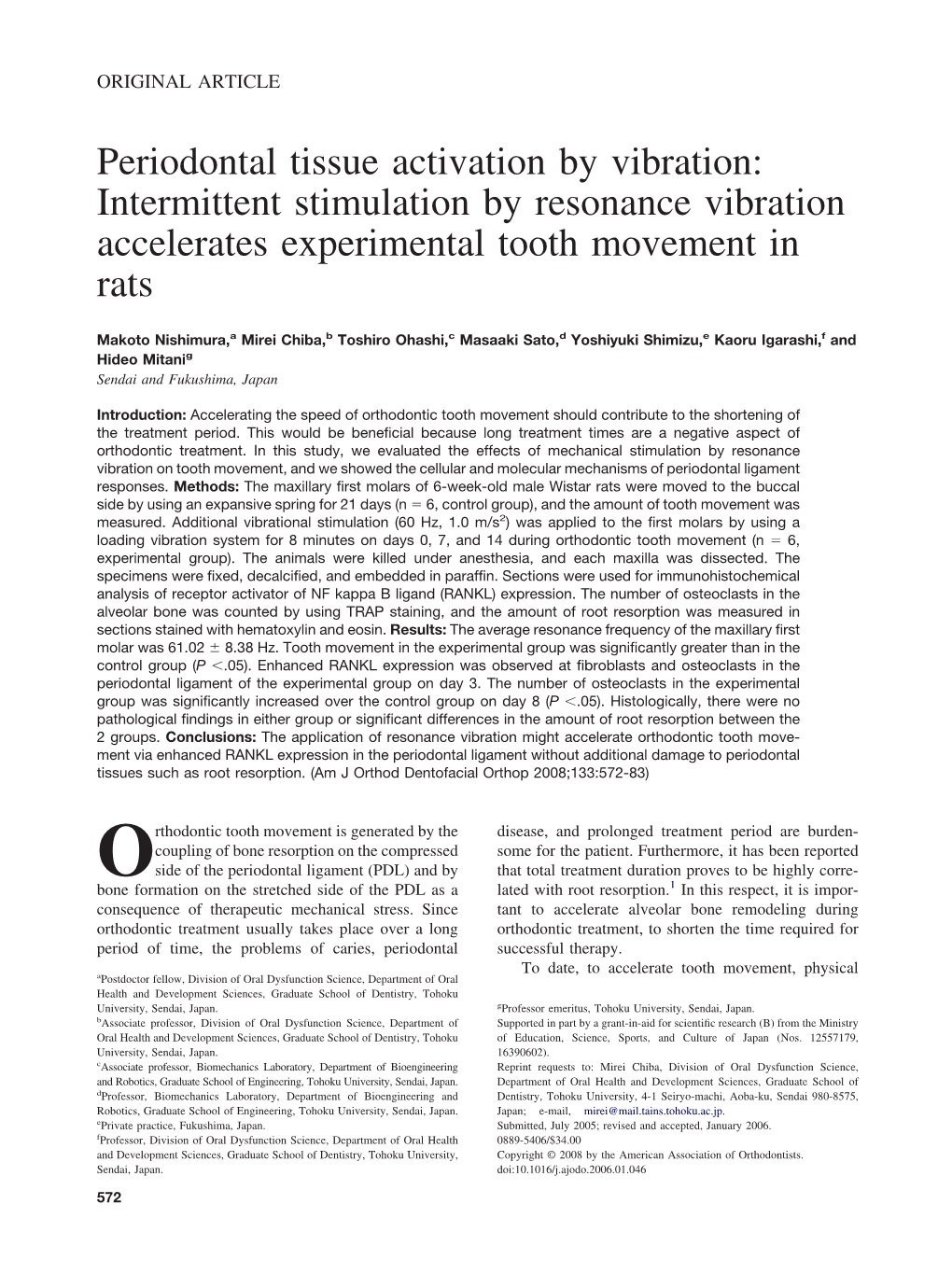 Periodontal Tissue Activation by Vibration: Intermittent Stimulation by Resonance Vibration Accelerates Experimental Tooth Movement in Rats