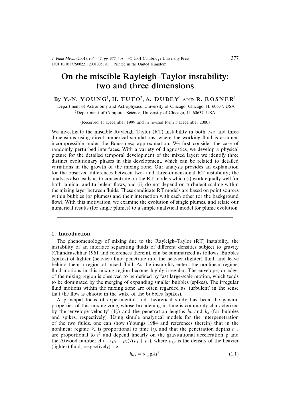 On the Miscible Rayleigh–Taylor Instability: Two and Three Dimensions