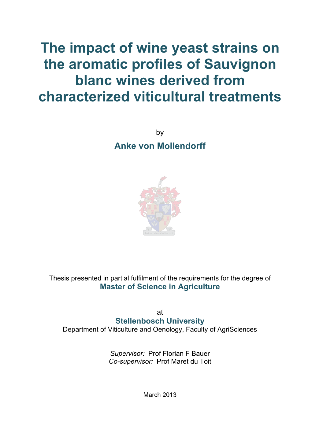 The Impact of Wine Yeast Strains on the Aromatic Profiles of Sauvignon Blanc Wines Derived from Characterized Viticultural Treatments