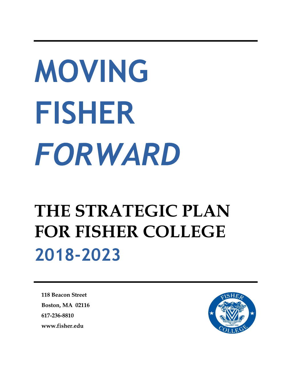 The Strategic Plan for Fisher College
