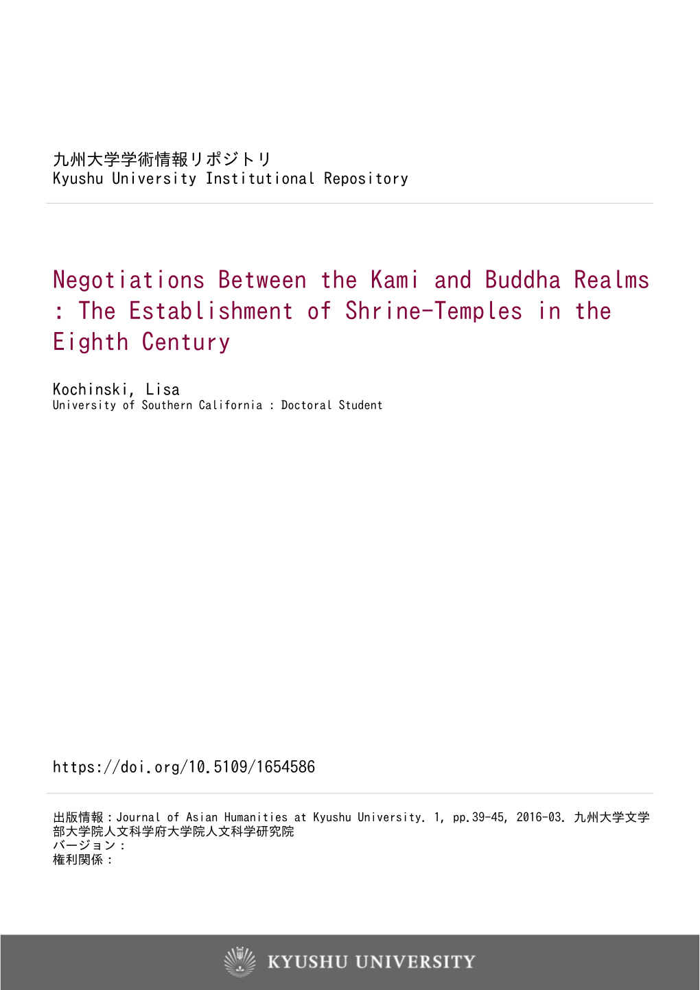 Negotiations Between the Kami and Buddha Realms : the Establishment of Shrine-Temples in the Eighth Century