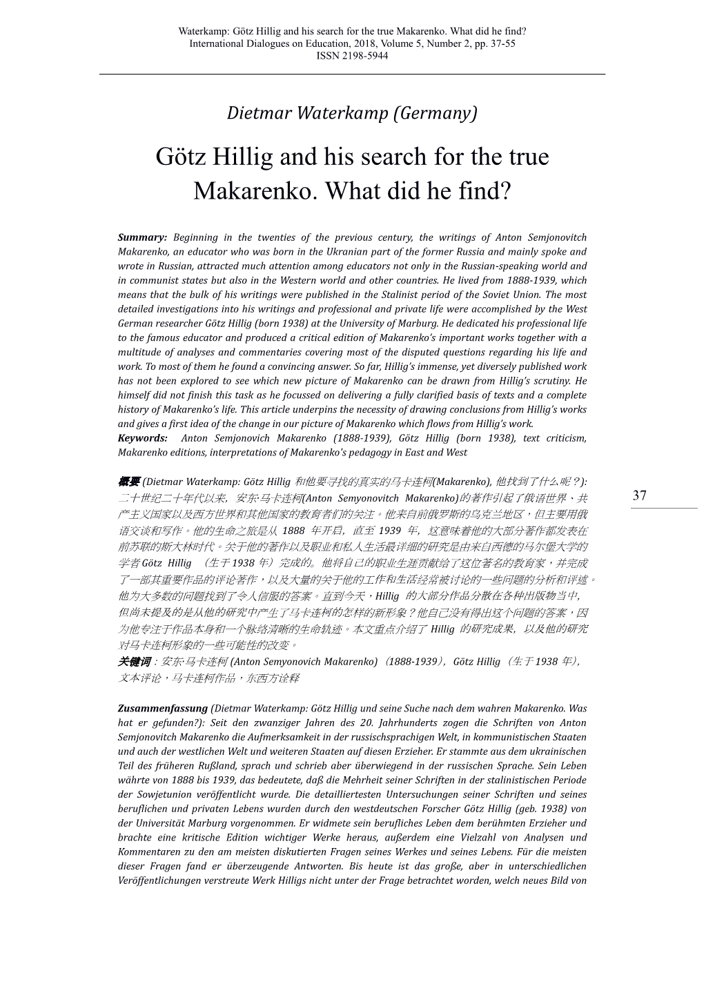 Götz Hillig and His Search for the True Makarenko. What Did He Find? International Dialogues on Education, 2018, Volume 5, Number 2, Pp