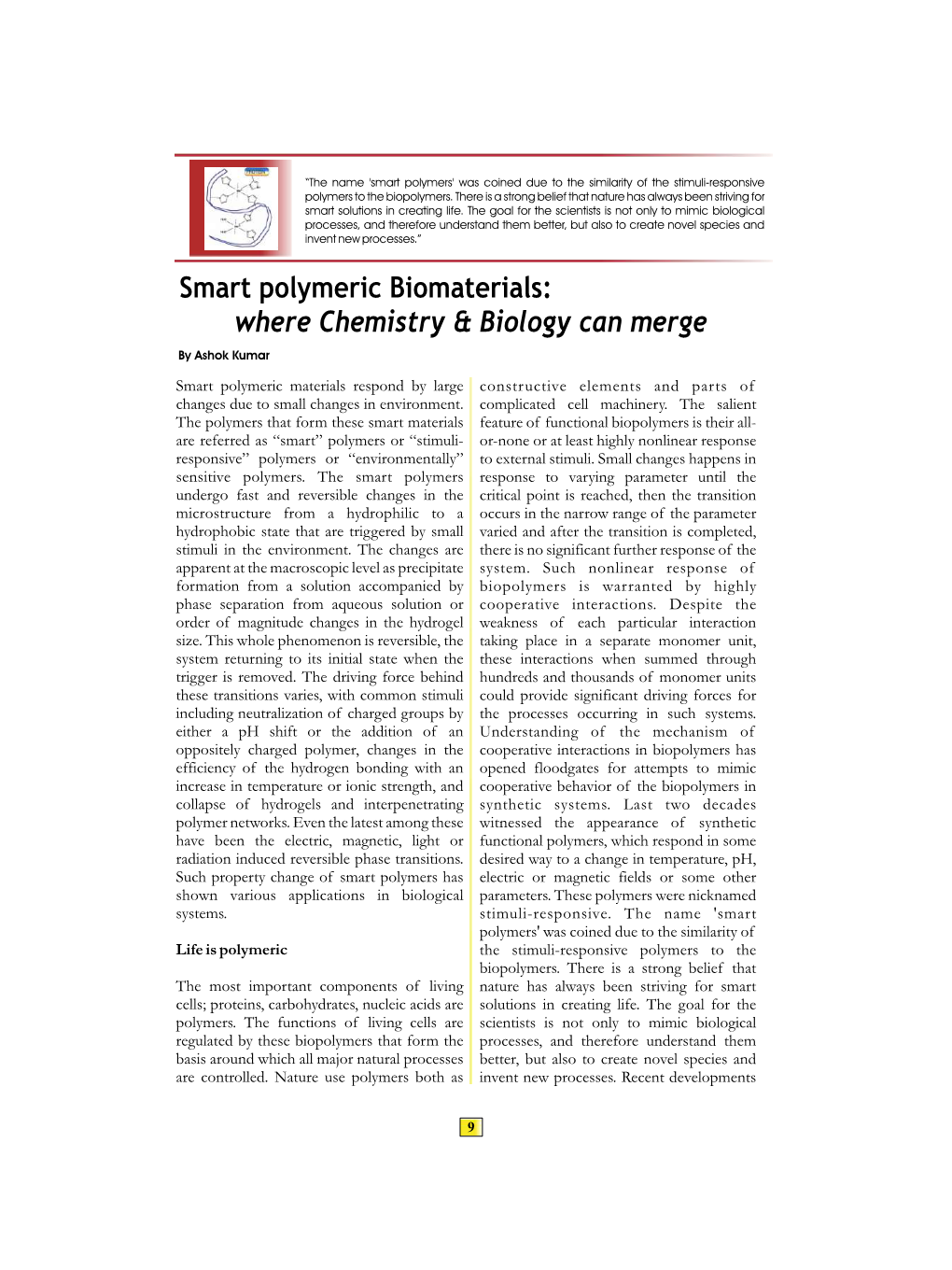 Smart Polymeric Biomaterials: Where Chemistry & Biology Can Merge