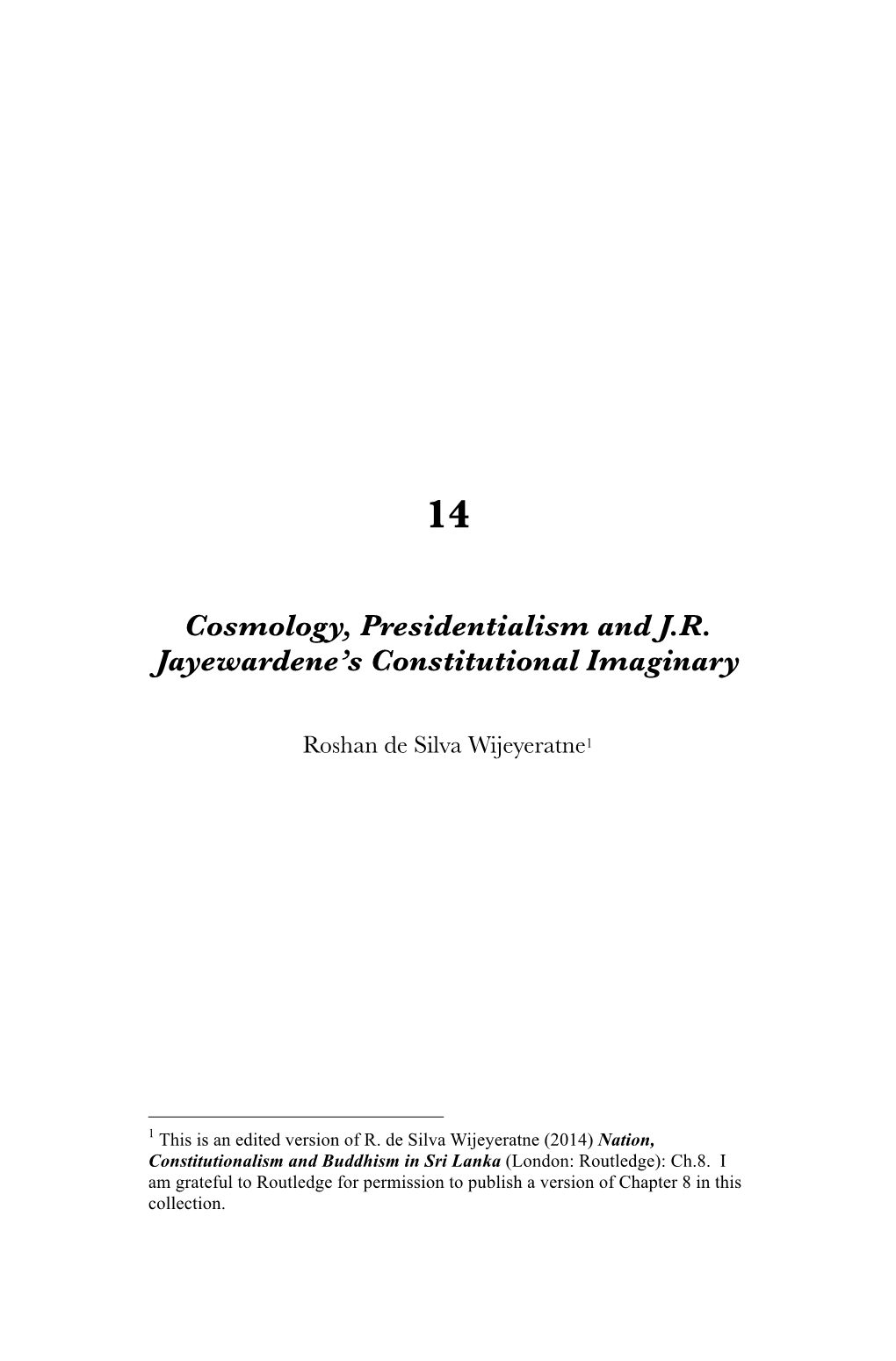 Cosmology, Presidentialism and J.R. Jayewardene's Constitutional