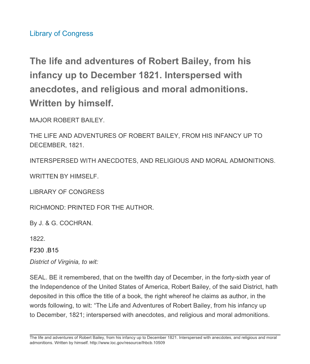 The Life and Adventures of Robert Bailey, from His Infancy up to December 1821. Interspersed with Anecdotes, and Religious and Moral Admonitions