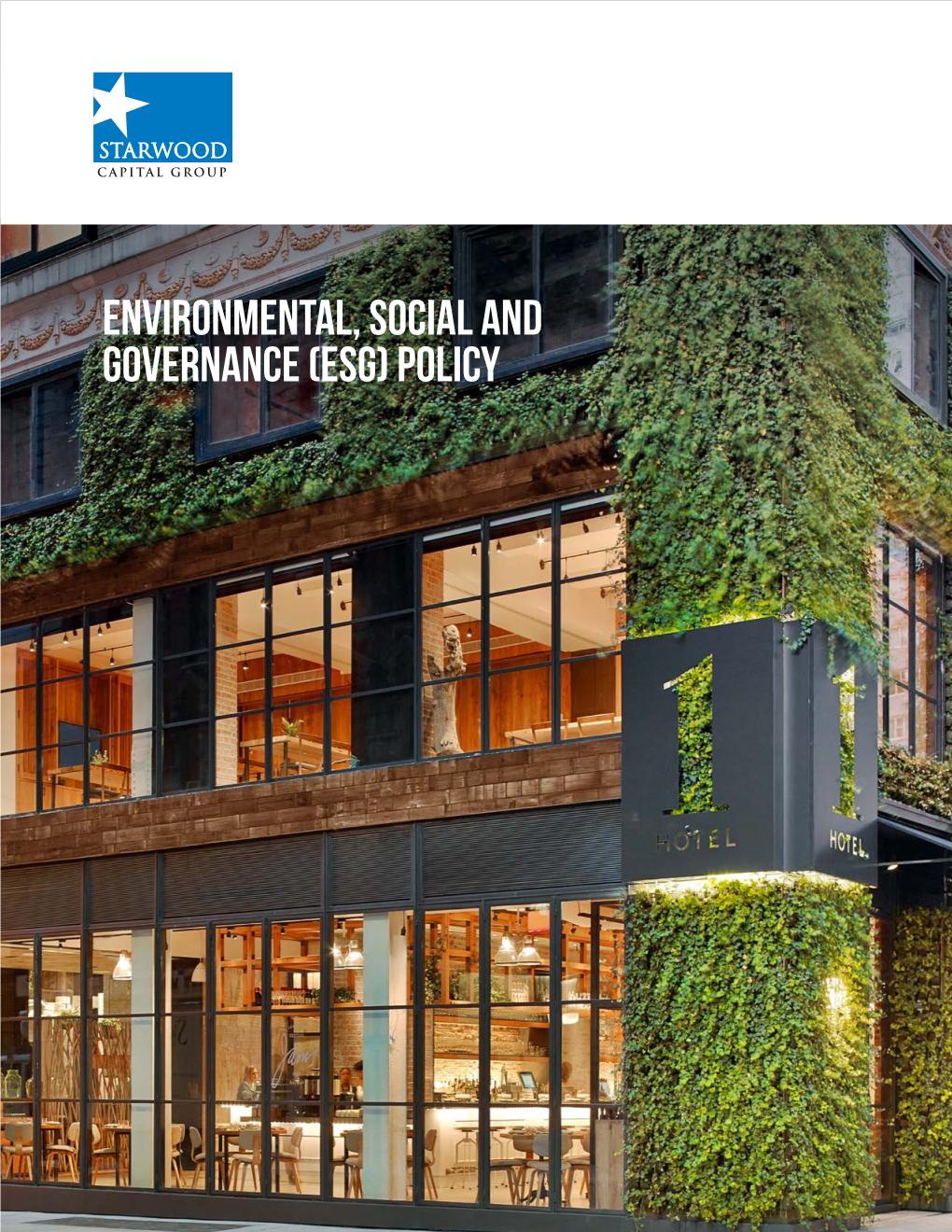 Environmental, Social and Governance (ESG) Policy 2 ENVIRONMENTAL, SOCIAL and GOVERNANCE (ESG) POLICY