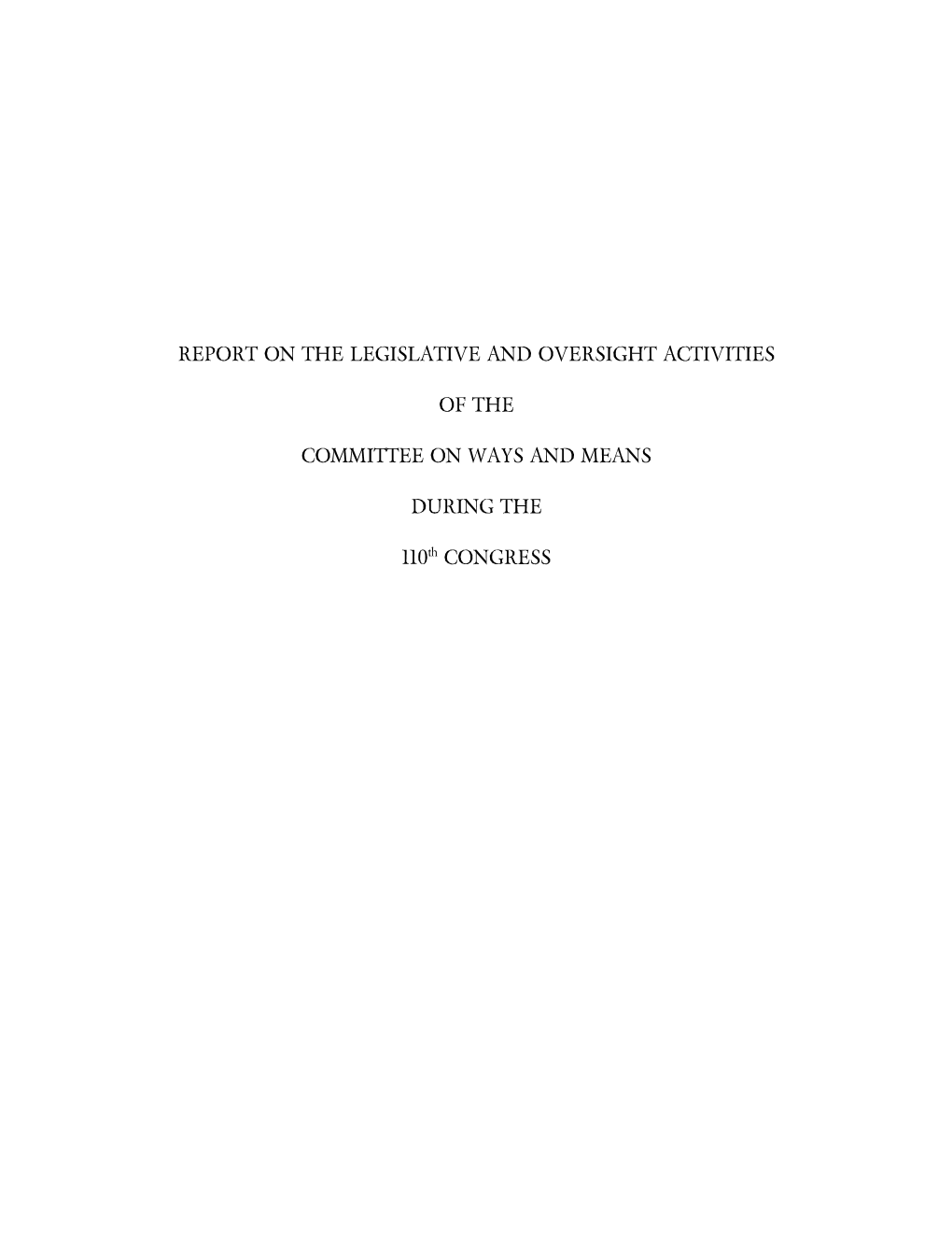 Report on the Legislative and Oversight Activities of The