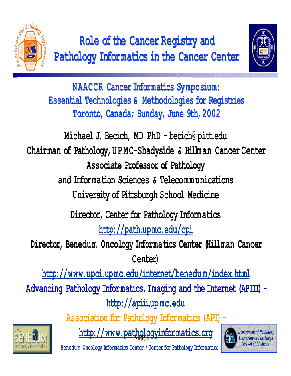 Role of the Cancer Registry and Pathology Informatics in the Cancer