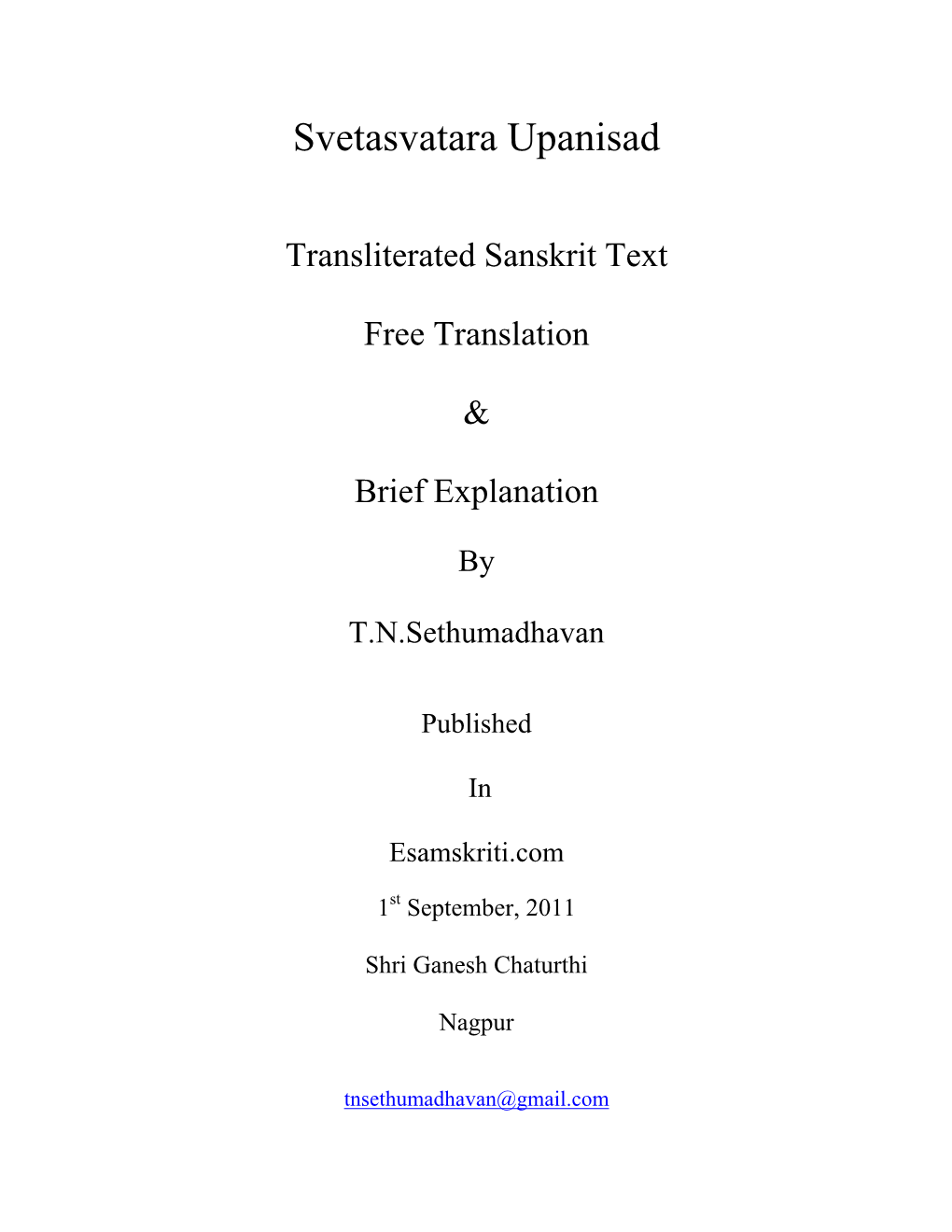 Svetasvatara Upanishad - Chapter 1 Speculation About the First Cause T.N.Sethumadhavan