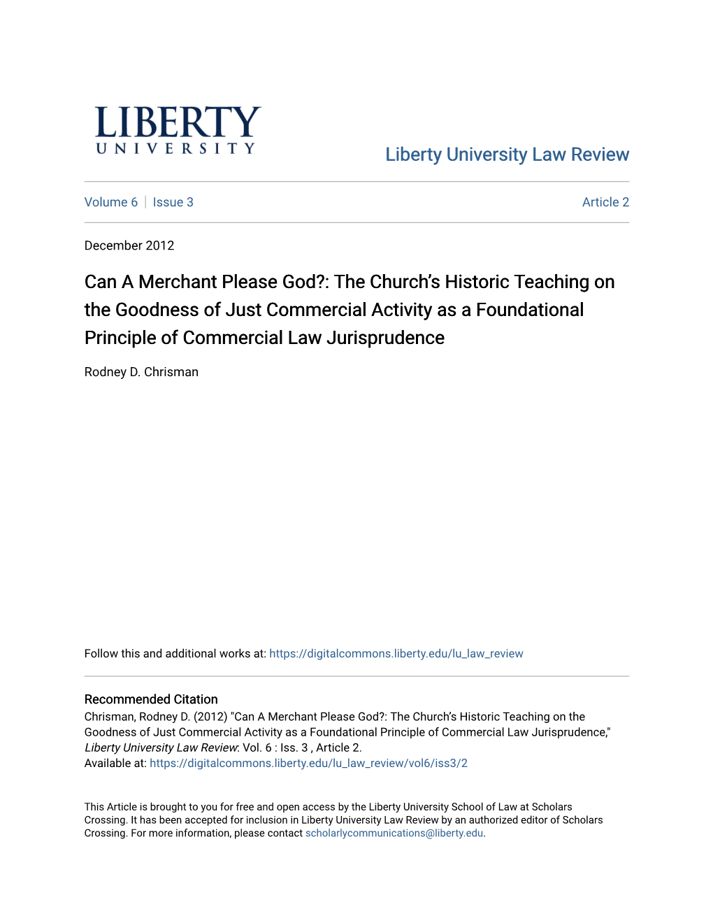 Can a Merchant Please God?: the Church's Historic Teaching on the Goodness of Just Commercial Activity As a Foundational Principle of Commercial Law Jurisprudence