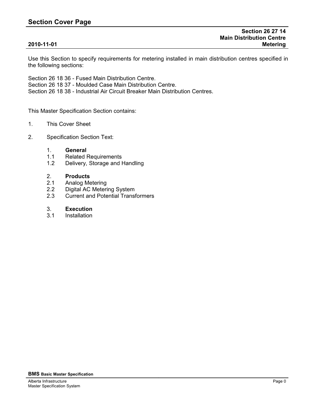 26 27 14 (16216) - Main Distribution Centre Metering