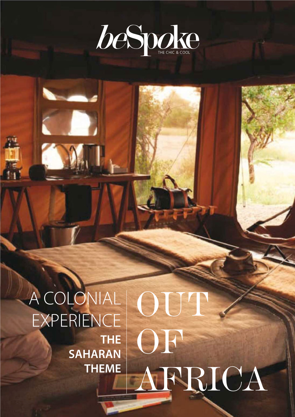 A COLONIAL EXPERIENCE out the SAHARAN of THEME AFRICA “To Really Live