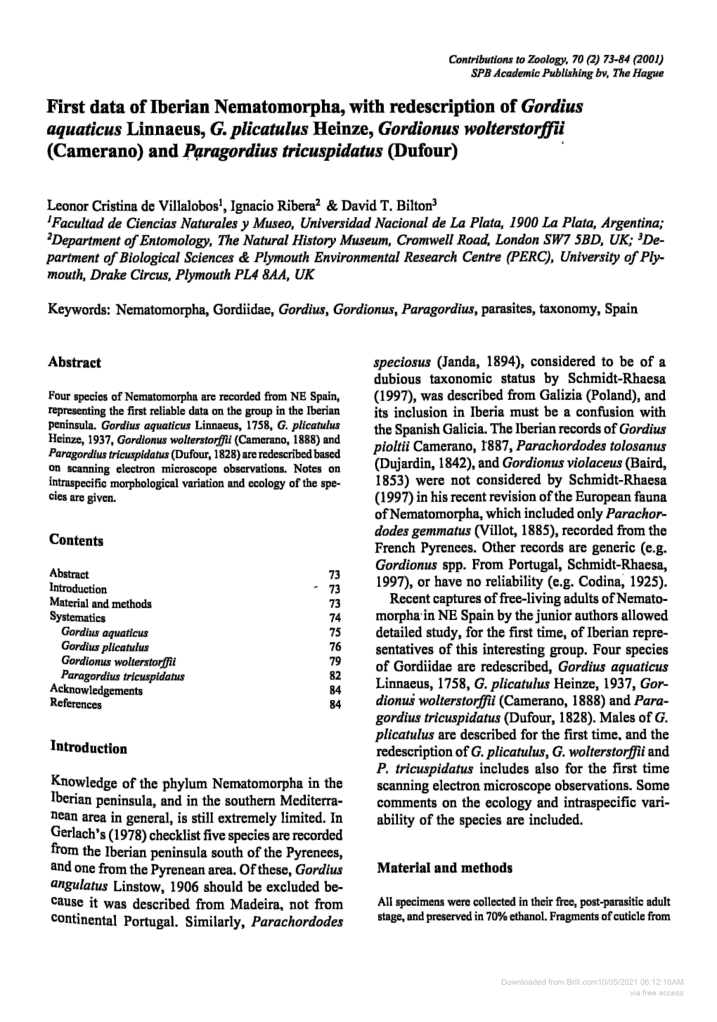 First Data of Iberian Nematomorpha, with Redescription of Gordius Aquaticus Linnaeus, G. Plicatulus Heinze, Gordionus Wolterstorffii (Camerano) and Paragordius Tricuspidatus (Dufour)